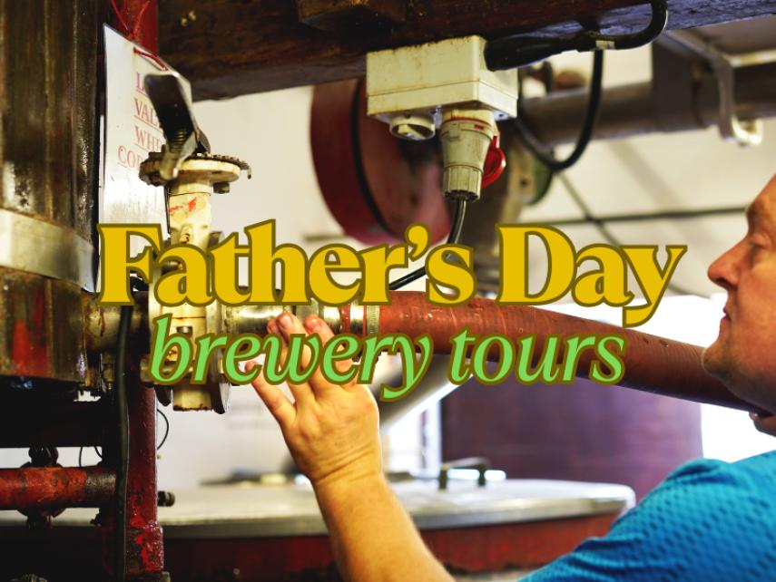 Father's Day Brewery Tours at Burton Bridge Brewery