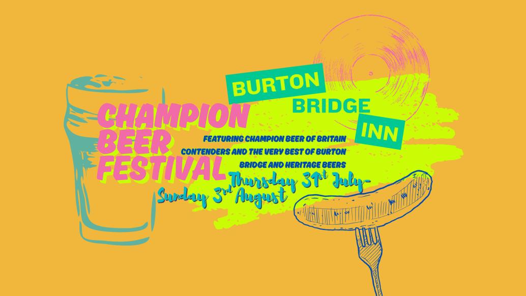 Burton Bridge Champion Beer Festival