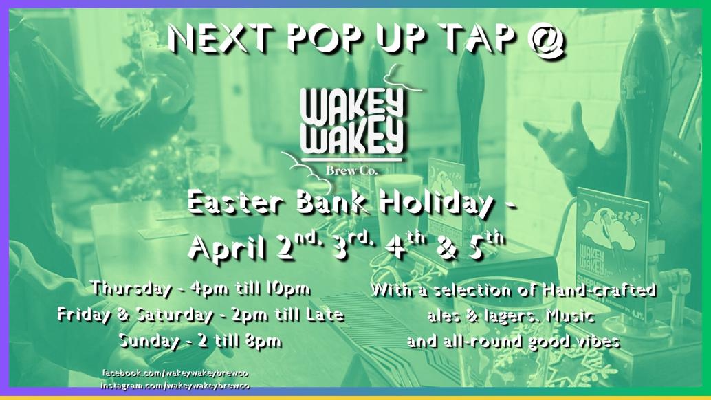 Wakey Wakey Pop up Tap
