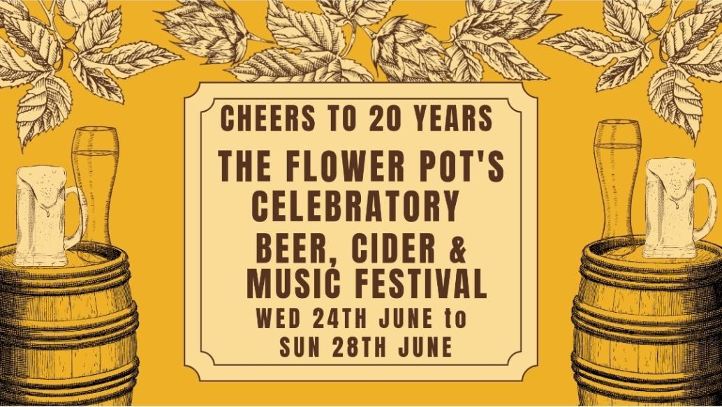 The Flower Pot 24th Beer, Cider and Music Festival